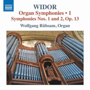 Download track Organ Symphony No. 1 In C Minor, Op. 13 No. 1 (Revised 1918 Version) I. Prélude Wolfgang Rübsam