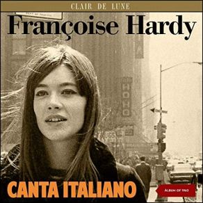 Download track Qui Aime T'il Vraiment (Your Nose Is Gonna Grow) Françoise Hardy, Ezio Leoni E La Sua OrchestraSon Orchestre, Marcel Hendrix