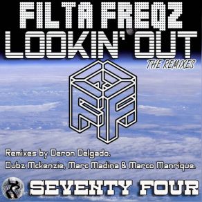 Download track Lookin' Out (Marc Madina Remix) Filta FreqzMarc Madina