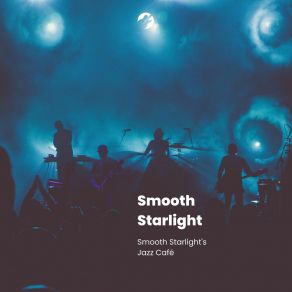 Download track Midnight Serenading Smooth Starlight