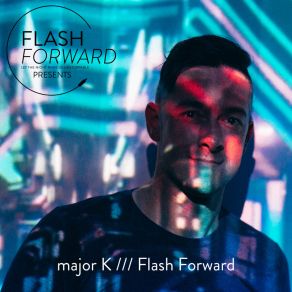 Download track Flash Forward (Radio Edit) K - Major