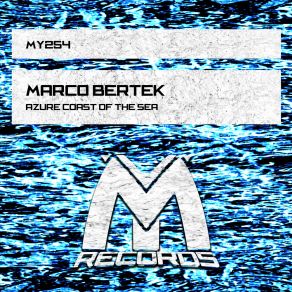 Download track Azure Coast Of The Sea (Original Mix) Marco Bertek