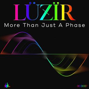 Download track More Than Just A Phase Luzir