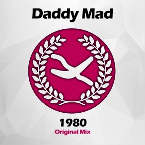 Download track Original Mix) Daddy Mad