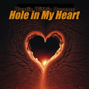 Download track Hole In My Heart Huntin Within Dreams