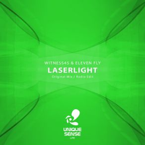 Download track Laserlight Radio Edit Witness45, Eleven Fly