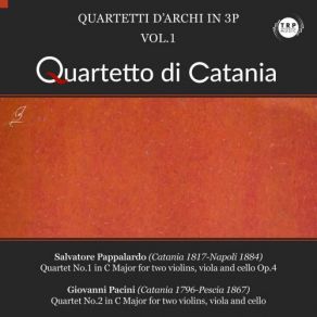 Download track Quartet No. 2 For Two Violins, Viola And Cello In C Major: II. Minuetto. Allegro Giusto Giovanni Pacini, Quartetto Di Catania