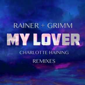 Download track My Lover (Vip Mix) Rainer