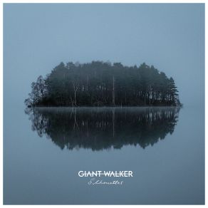 Download track Silhouettes Giant Walker