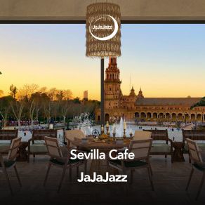 Download track Sevilla Cafe JaJaJazz