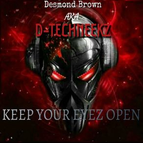 Download track Keep Your Eyez Open (G-Funk Mix) Desmond Brown