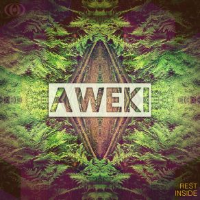 Download track Rest Inside Aweki