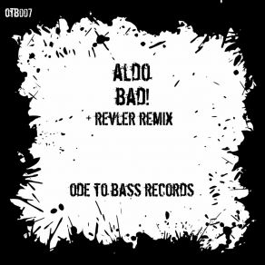 Download track Bad! (Original Mix) Aldo