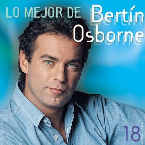 Download track Eres Tu Bertín Osborne