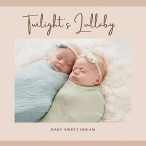 Download track Dreamy Slumbers Baby Sweet Dream