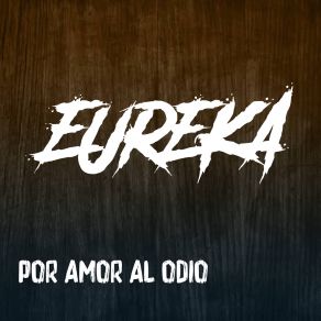 Download track Temor De Sociedad Eureka