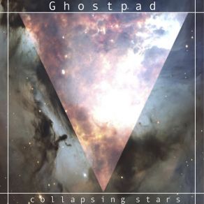 Download track Collapsing Stars Ghostpad