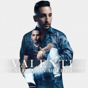 Download track A Corazon Abierto Valenti