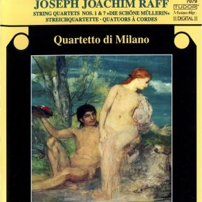 Download track 7. String Quartet No. 7 In D Major Die Schoene Muellerin Op. 192 No. 2: III. Die Muellerin Andante Quasi Adagietto Joachim Raff