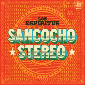 Download track Sancocho Stereo (Lado A) Los Espíritus