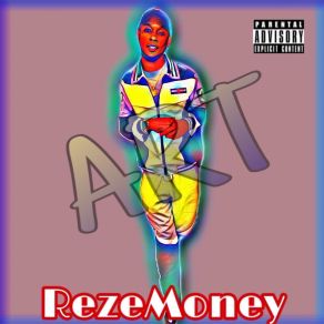 Download track Ahh Man RezeMoney