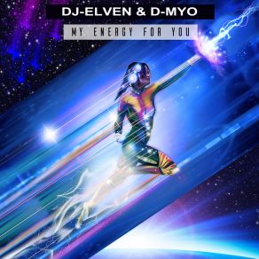 Download track My Energy For You (Extended Uplift) D-Myo