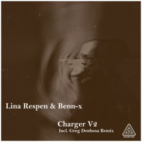 Download track Charger V2 (Greg Denbosa Remix) Benn-XLina Respen