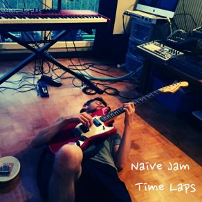 Download track Time Laps Naive Jam