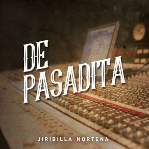 Download track Botella Vacia Jiribilla Norteña