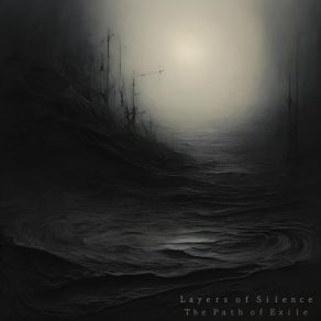 Download track The Bottomless Pit Layers Of Silence