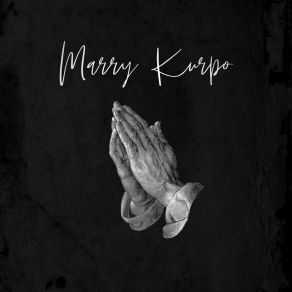 Download track Chosen Marry Kurpo