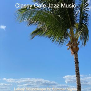 Download track Ambiance For Restaurants Classy Cafe Jazz Music