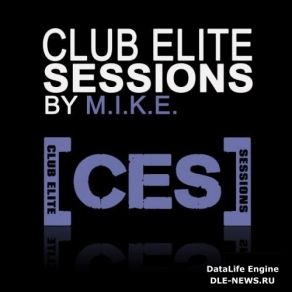 Download track Club Elite Sessions 499 M. I. K. E., M. I. K. E. Push