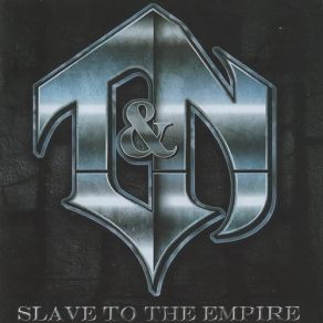 Download track Slave To The Empire T & N