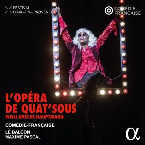 Download track L'opéra De Quat'sous, Act II: Thème De La Complainte Sur Un Rythme De Valse Le Balcon, Maxime Pascal