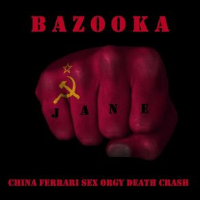 Download track Fire In The Hole Bazooka Jane