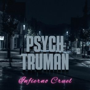 Download track Tanto Tiempo Psych Truman