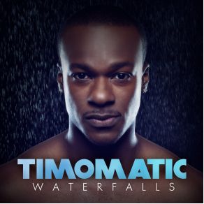 Download track Waterfalls Timomatic