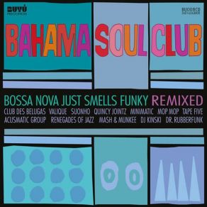 Download track Tangossa - Acusmatic Group RMX The Bahama Soul ClubPat Appleton