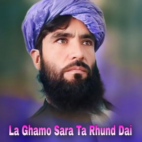 Download track Da Khawro Jorh Insana Molve Nasratullah Nasrat