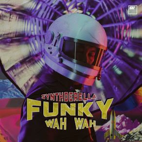 Download track Synthderella Funky Wah WahDear, MVL