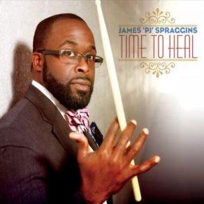 Download track Time To Heal James 'PJ' SpragginsTracy Hamlin, Kim Scott