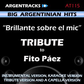 Download track Brillante Sobre El Mic (In The Style Of Fito Paez) [Instrumental Version] Argentracks