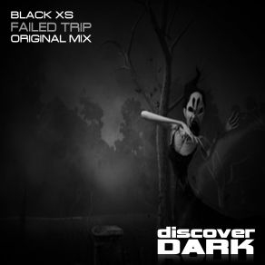 Download track Failed Trip (Original Mix) Black XS