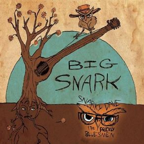 Download track Pick It Up Snarky Dave, The Prickly Bluesmen