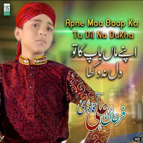 Download track Apne Maa Baap Ka Tu Dil Na Dukha Farhan Ali Qadri