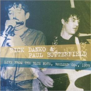 Download track Good Feeling (Instrumental) (Live) Paul Butterfield, Rick Danko