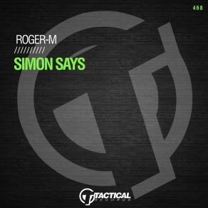 Download track Simon Says (Extended Mix) Roger M