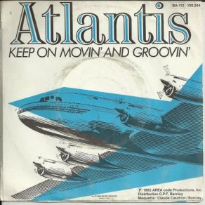 Download track Keep On Movin' And Groovin' (Instrumental) AtlantisΟΡΓΑΝΙΚΟ