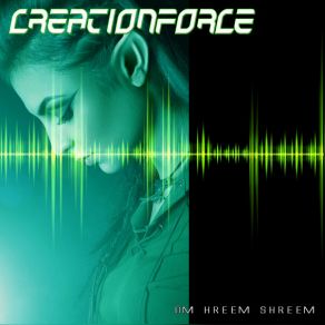 Download track Om Hreem Shreem CreationForce